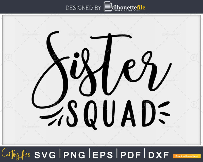 Sister Squad svg cricut craft cut printable file