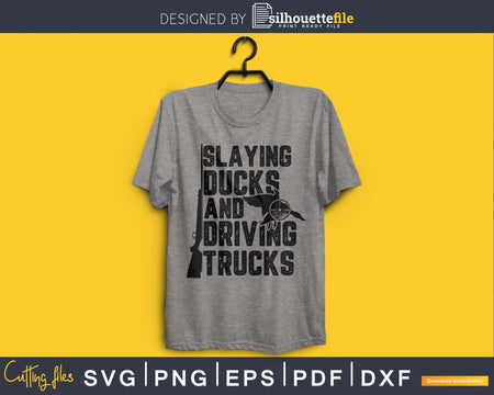 Slaying Ducks and Driving Trucks svg png cutting digital