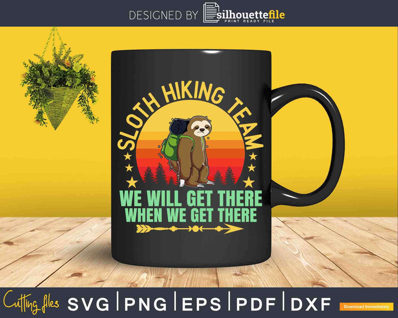 Sloth Hiking Team Hiker Camper Funny Retro Svg Dxf Png Cut