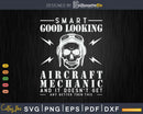 Smart Good Looking Aircraft Mechanic
