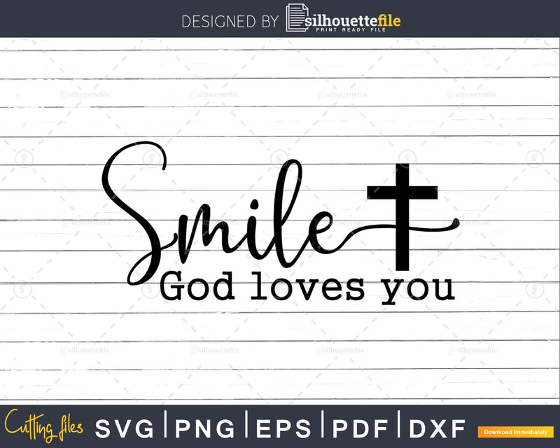 Smile God Loves You svg instant download cricut cutting