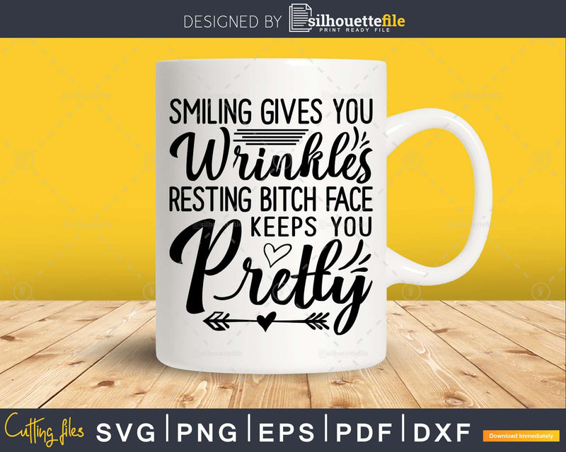 Smiling Gives You Wrinkles svg Funny cricut craft cut Files