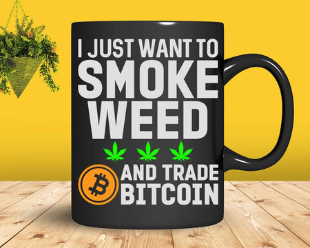 Smoke Weed Trade Bitcoin Funny Cannabis Crypto Stoner