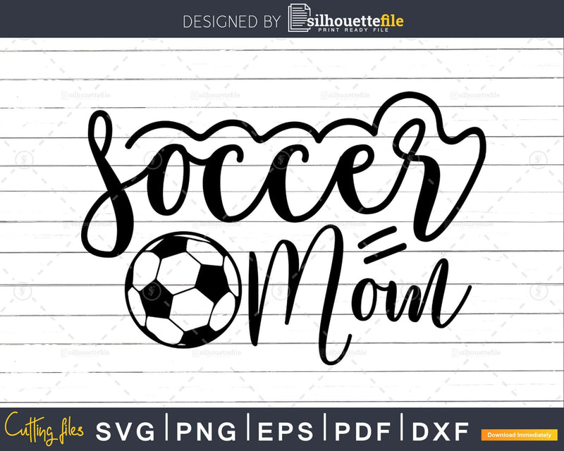 Soccer Mom Life Sports svg Cricut Cut Files