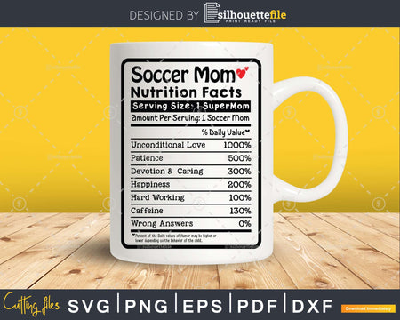 Soccer Mom Nutrition Facts Funny Mothers Day Svg Vector