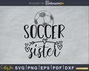Soccer sister svg cricut digital cutting vector files