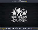 Social Distancing Bigfoot Svg Png Cut Files