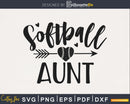Softball aunt svg png digital cut cutting cricut files