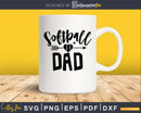 Softball dad svg png cricut cutting digital files