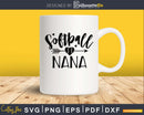 Softball Nana svg png silhouette cut cutting digital print