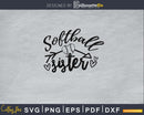 Softball sister svg png digital cutting cut files