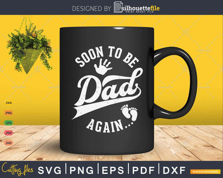 Soon To Be Dad Again Fathers Day Gifts