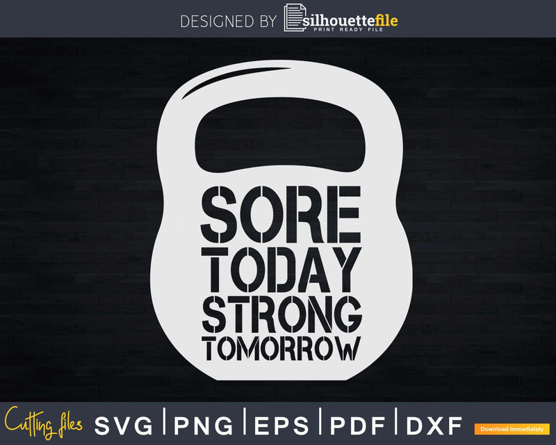 Sore Today Strong Tomorrow Svg Dxf Cut Files