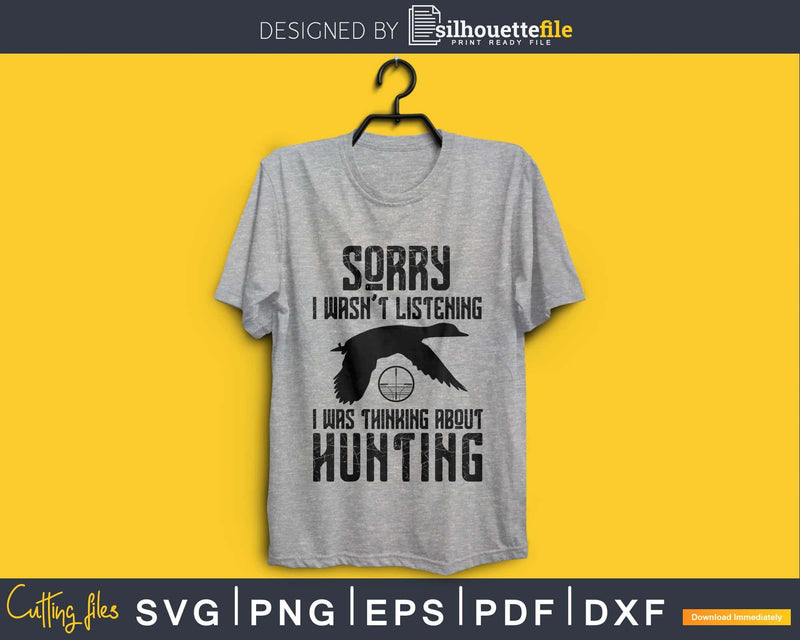 Sorry I Can’t It’s Hunting Season svg png digital