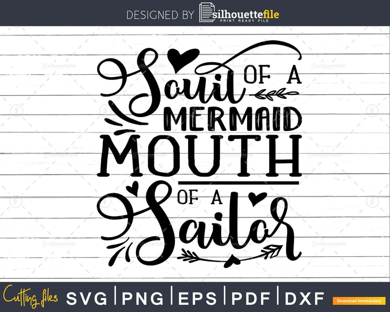 Soul of a Mermaid Mouth Sailor Svg Funny cricut Files