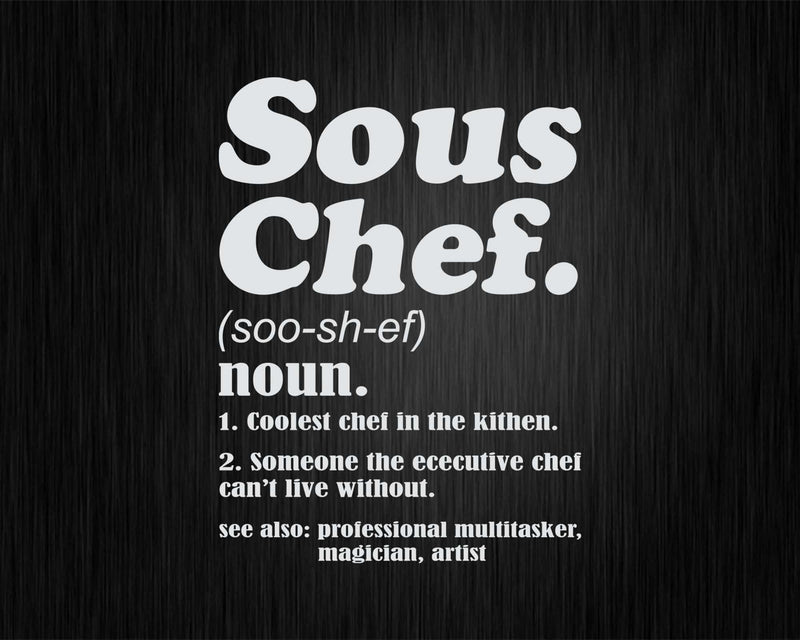 Sous Chef Funny Definition Svg Png Cricut File