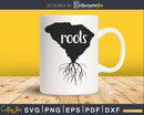 South Carolina SC Roots Home Native Map svg png cricut cut