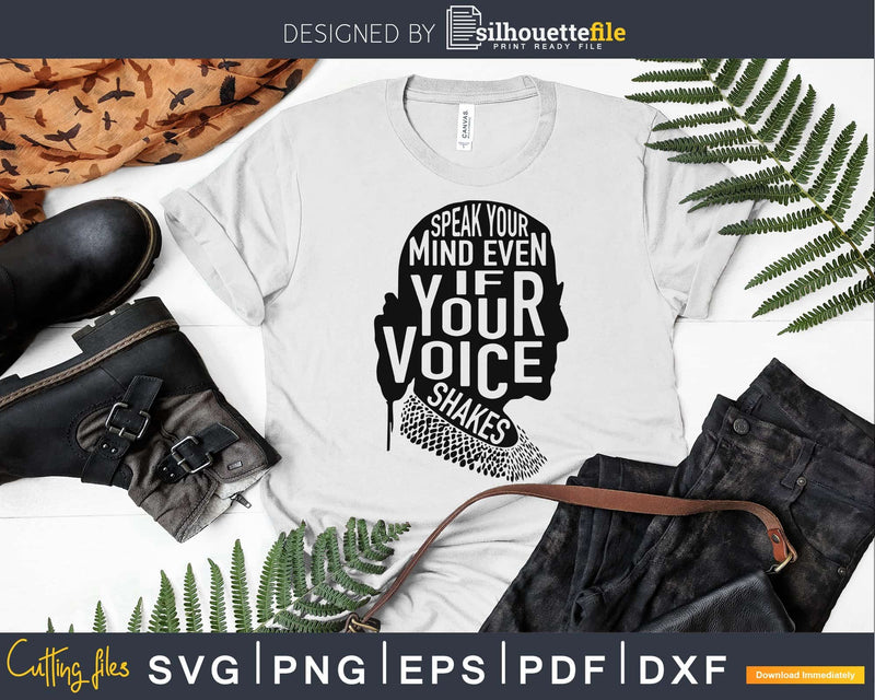 Speak your mind even if voice shakes quote notorious rbg