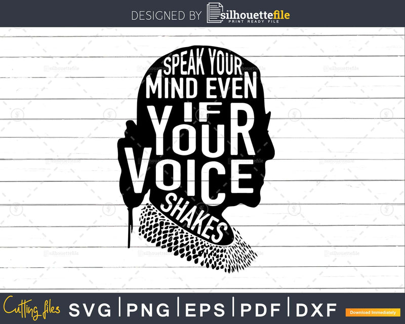Speak your mind even if voice shakes quote notorious rbg