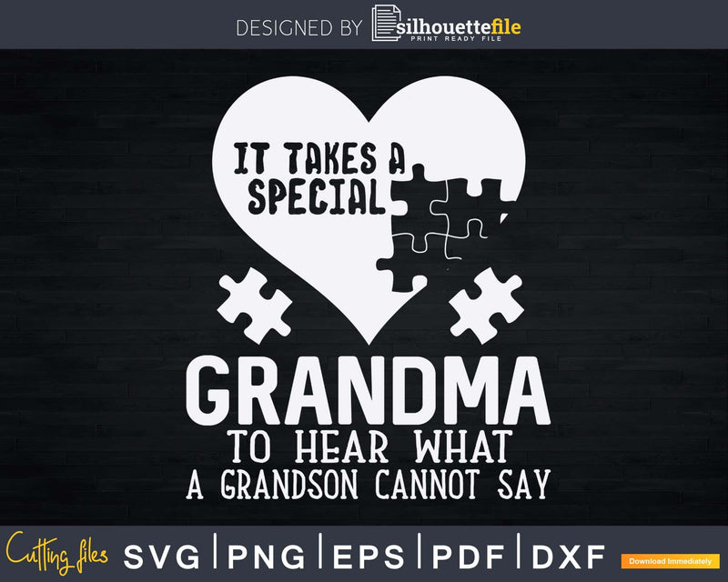 Special Grandma to Hear Grandson Autism Svg Png Digital