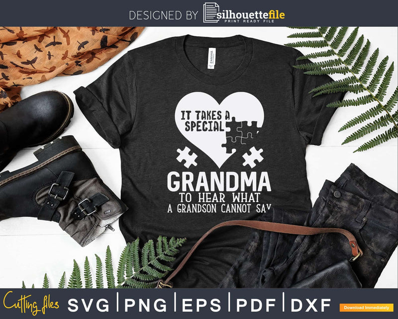 Special Grandma to Hear Grandson Autism Svg Png Digital