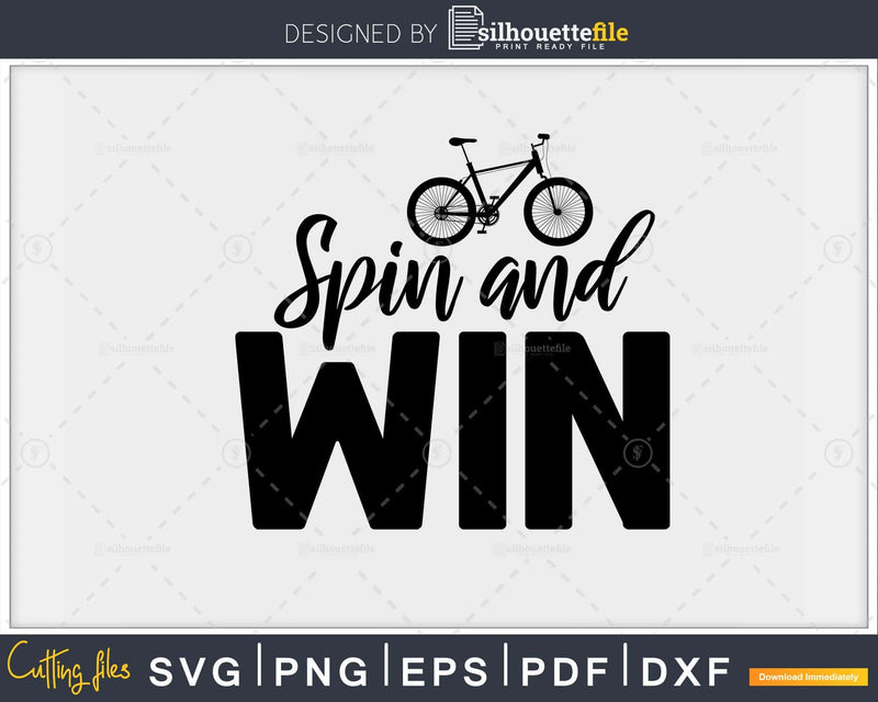 Spin and Win Cycling-Mountain Biking Workout svg printable