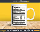 Squash Nutrition Facts Funny Thanksgiving Christmas Svg Png