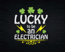 St. Patrick’s Day Lucky To Be An Electrician Svg Png