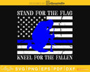 Stand for The Flag Kneel Fallen svg cutting design file