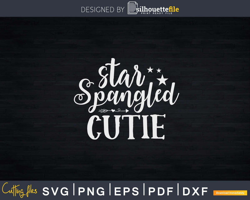 Star Spangled Cutie Svg Png Cricut File