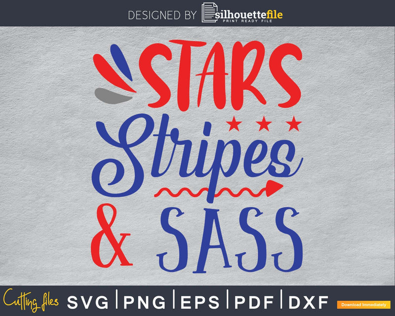 Stars Stripes & Sass SVG digital cricut file