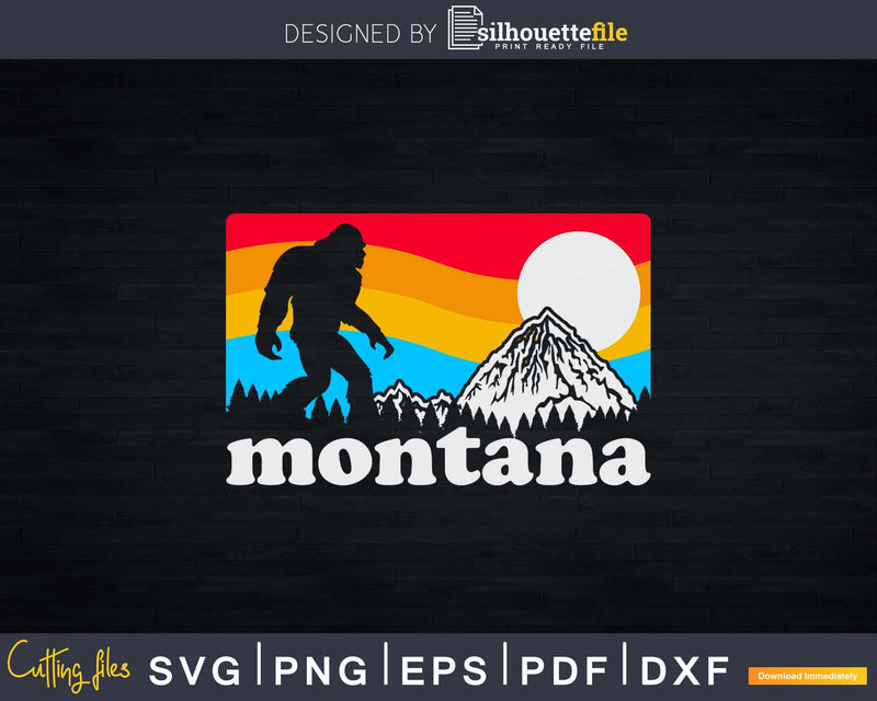 State of Montana Retro Bigfoot Mountains Svg Shirt Designs