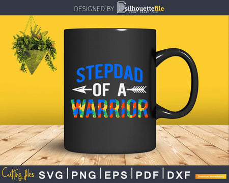 Stepdad Of A Warrior Autism Awareness Svg Dxf Png Design