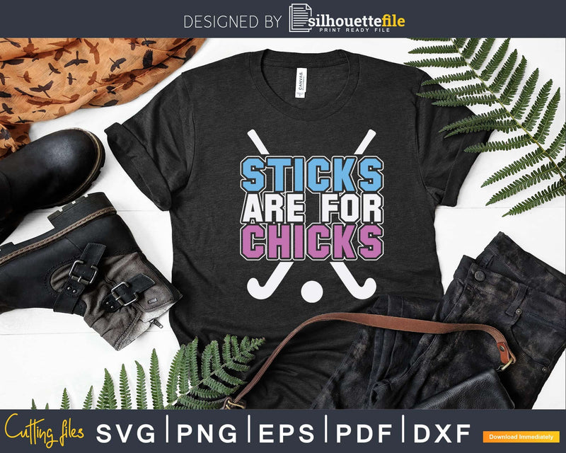 Sticks Are for Chicks Field Hockey Lover Gift Teen Girls