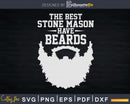 Stone Mason Have Beards Mustaches Svg T-shirt Designs