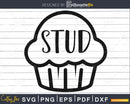 Stud Muffin svg Baby Newborn cut cricut silhouette file