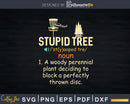 Stupid Tree Definition Disc Golf Frolf Frisbee Funny