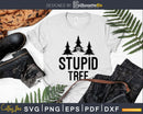 Stupid Tree Disc Golf Funny Frisbee svg cut files