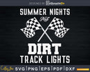 Summer Nights Dirt Track Lights Racing Motocross Shirt Svg