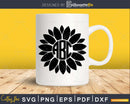 Sunflower Monogram svg cricut craft Silhouette cutting Files