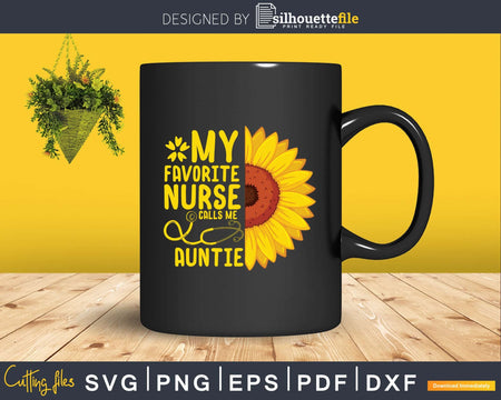 Sunflower Nurse Gift My Favorite Calls Me Auntie Svg Png