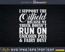 Support the Oilfield Svg Png Cricut Files