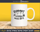 Support Wildlife Raise Boys Svg Designs Cricut Cut Files