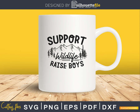 Support Wildlife Raise Boys Svg Designs Cricut Cut Files