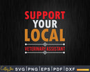 Support Your Local Veterinary Assistant Svg Png Graphic