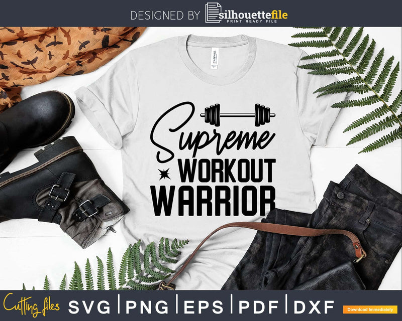 Supreme workout warrior svg design printable cut file