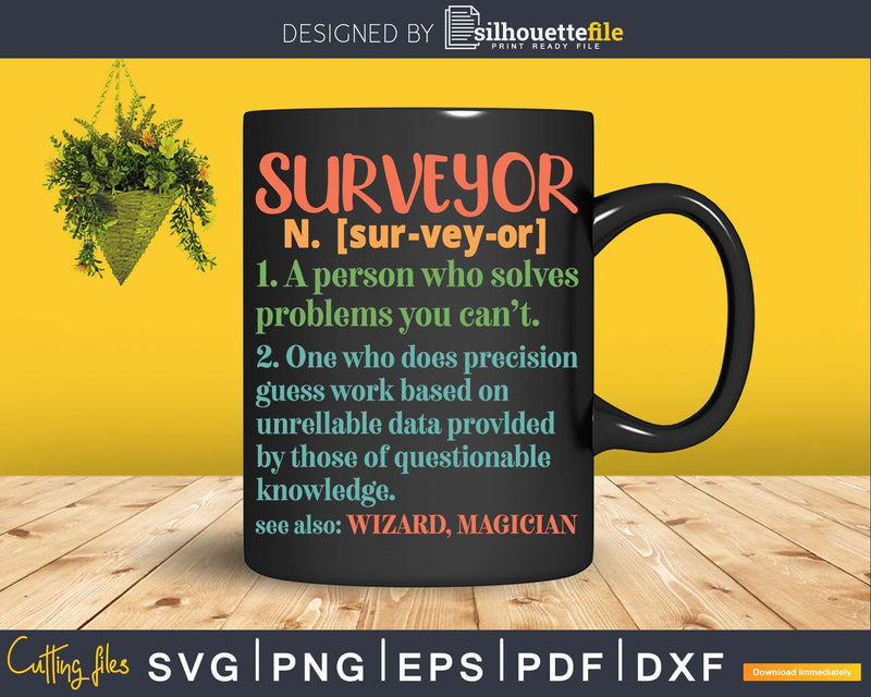 Surveyor Funny Dictionary Definition T-shirt Svg Cut Files