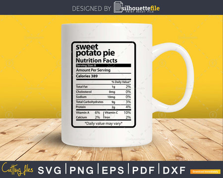 Sweet Potato Pie Nutrition Facts Thanksgiving Christmas Svg