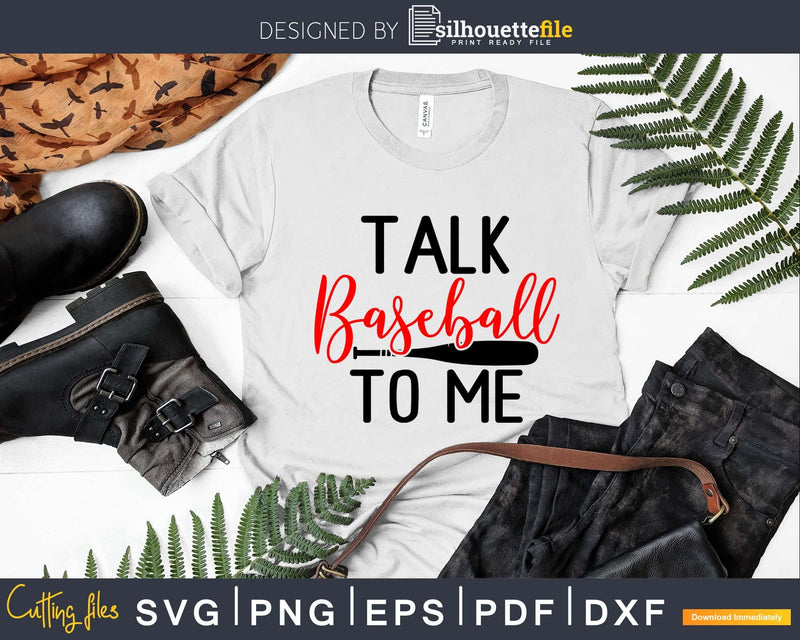 Talk Baseball To Me Funny Svg craft cricut files