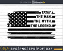 Tatay The Man Myth Legend USA Flag Svg Digital T-shirt